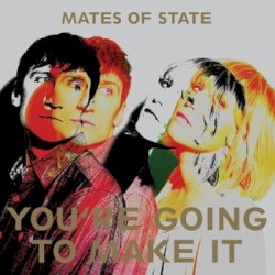 You’re Going to Make It