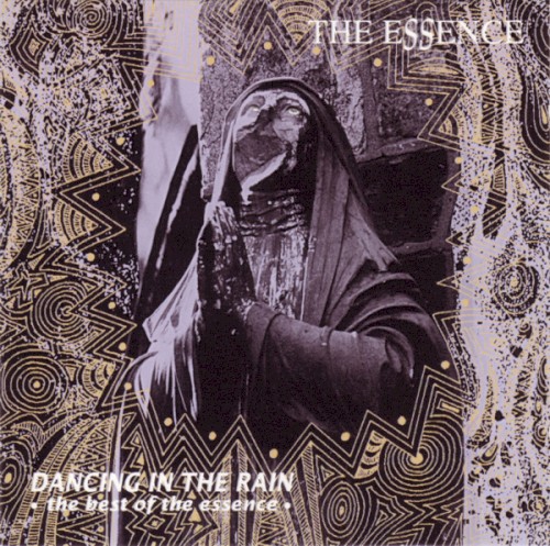 Dancing in the Rain: The Best of the Essence