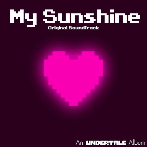 Glitchtale: My Sunshine (Original Motion Picture Soundtrack)
