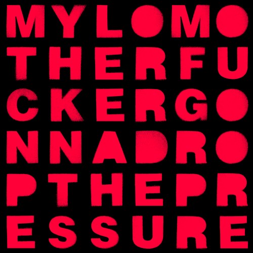 Drop the Pressure
