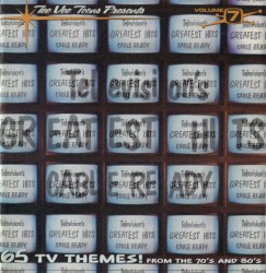 Television’s Greatest Hits, Volume 7: Cable Ready