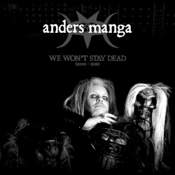 We Won't Stay Dead (2000-2010)