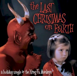 Last Christmas on Earth