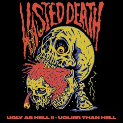 Ugly as Hell II - Uglier Than Hell