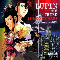 LUPIN the THIRD 1$ MONEY WARS Original Soundtrack