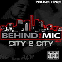 Behind The Mic 2 : City 2 City