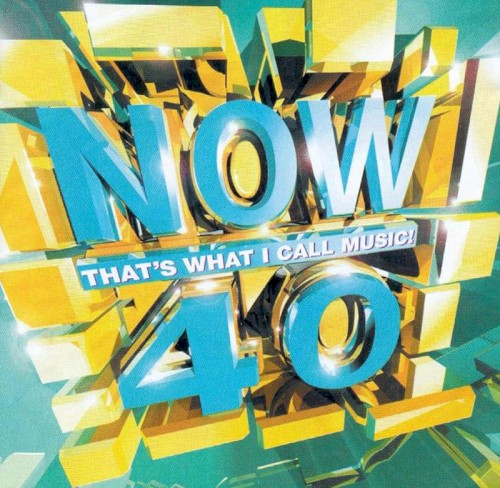 Now That’s What I Call Music! 40