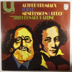 Arthur Grumiaux Spielt Mendelssohn & Bruch