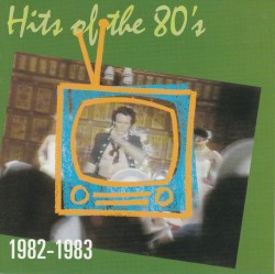 Hits of the 80’s: 1982–1983