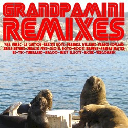 Grandpamini Remixes