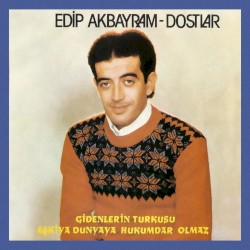 Gidenlerin Türküsü / Eşkiya Dünyaya Hükümdar Olmaz