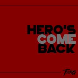 Hero's Come Back