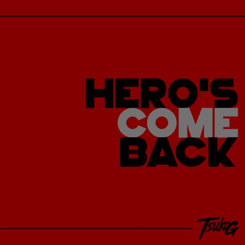 Hero's Come Back