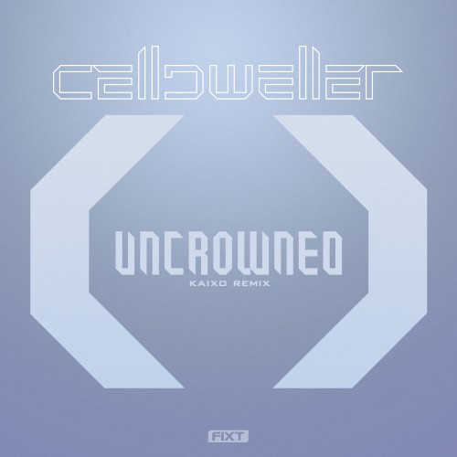 Uncrowned (Kaixo remix)