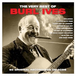 The Very Best of Burl Ives