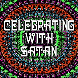 Celebrating With Satan