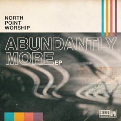 Abundantly More