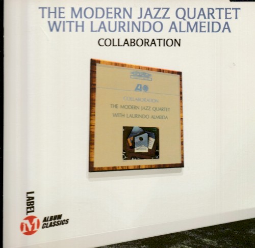 The Modern Jazz Quartet With Laurindo Almeida - Collaboration