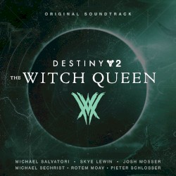 Destiny 2: The Witch Queen Original Soundtrack