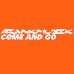 Come and Go