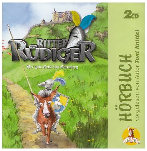RITTER RÜDIGER - der gute Geist von Ehrenberg