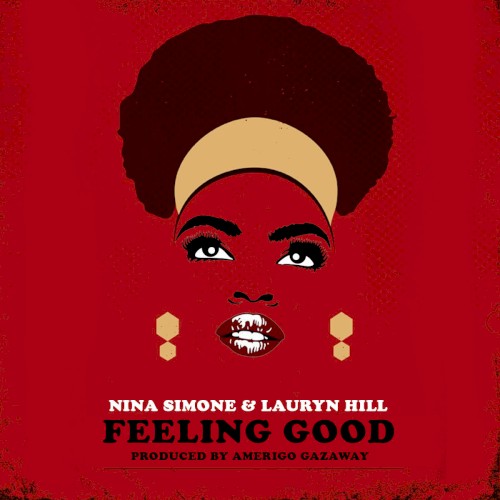Nina Simone & Lauryn Hill: Feeling Good