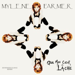 Que mon cœur lâche