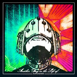 Another Day in the Life of… (instrumentals)