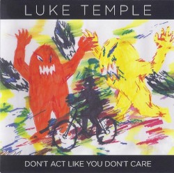 Don't Act Like You Don't Care