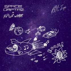 SPACE DRIFTAZ // FLOOR WIPER