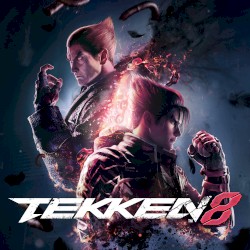 TEKKEN 8 Original Soundtrack