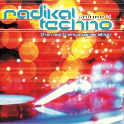 Radikal Techno, Volume 4: New Trance Generation