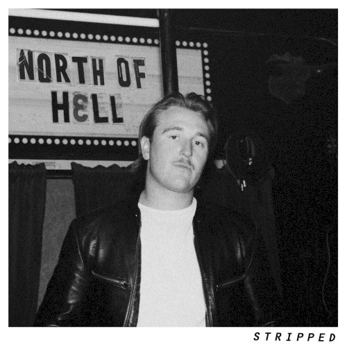 NORTH OF HELL (STRIPPED)