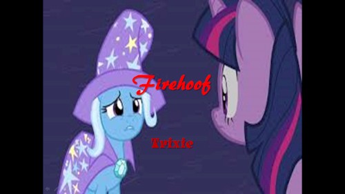 Trixie