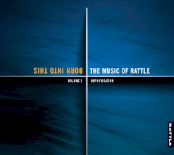 Born Into This: The Music of Rattle Volume 2