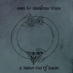 A Nature Out of Season