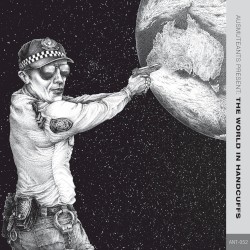... Present the World in Handcuffs