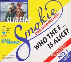Surfin / Who the f... is Alice?