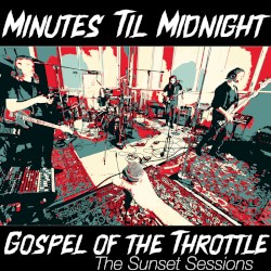 Gospel of the Throttle (the Sunset Sessions)