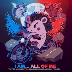 I Am… All Of Me