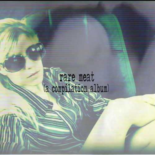 Rare Meat (A Compilation Album)