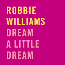 Dream a Little Dream