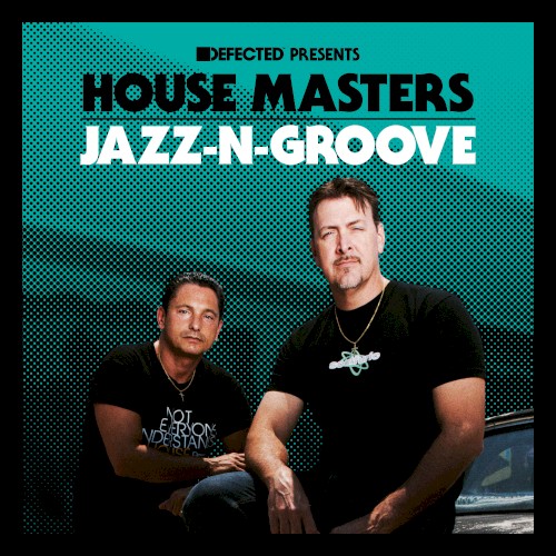 Defected presents House Masters: Jazz‐N‐Groove