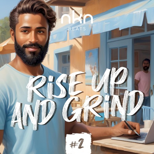 Rise up and Grind #2