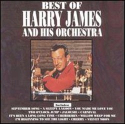 The Best Of Harry James And His Orchestra