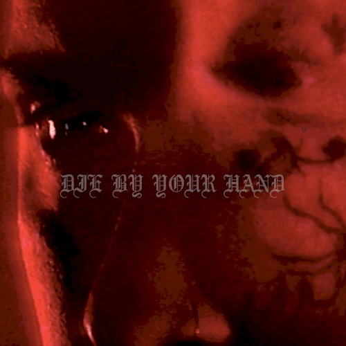 Die By Your Hand