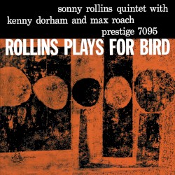 Rollins Plays for Bird