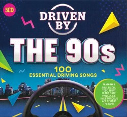 Driven By the 90s: 100 Essential Driving Songs