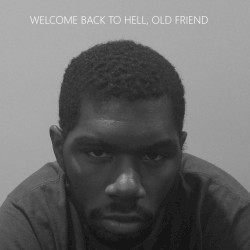 Welcome Back to Hell, Old Friend