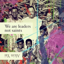 We Are Leaders Not Saints